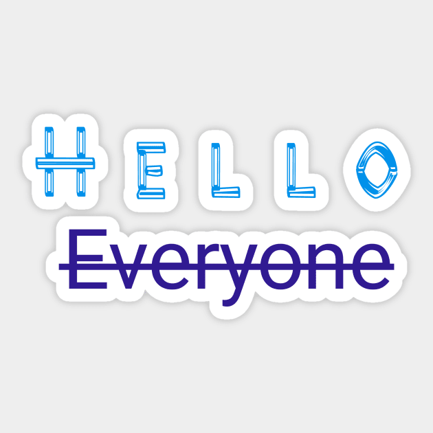 Hello Everyone Sticker by satyam012